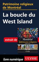 Patrimoine religieux de Montréal - La boucle du West Island