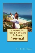 Releasing the Past and Embracing the Future