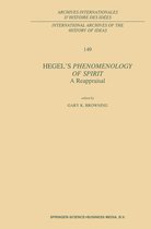 International Archives of the History of Ideas Archives internationales d'histoire des idées 149 - Hegel’s Phenomenology of Spirit: A Reappraisal