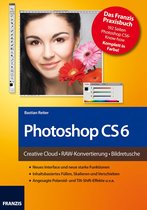 Bildbearbeitung mit Photoshop - Photoshop CS6
