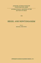 International Archives of the History of Ideas Archives internationales d'histoire des idées 136 - Hegel and Newtonianism