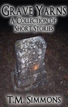 Omslag Grave Yarns, a Collection of Short Stories