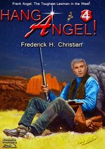 Frank Angel Western - Angel 04: Hang Angel!