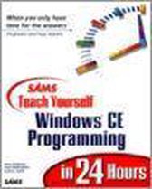 Sams Teach Yourself Windows Ce Programming in 24 Hours