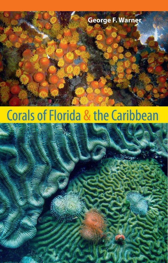 George Roff Corals Corals of Florida and the Caribbean (ebook), George F. Warner ...