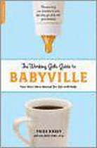 Working Gal's Guide To Babyville