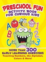 Preschool Fun Activity Book for Curious Kids