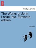 The Works of John Locke, Etc. Eleventh Edition.