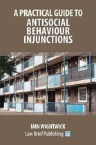 A Practical Guide to Nuisance and Anti-Social Behaviour in Social Housing