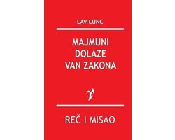 Majmuni Dolaze Van Zakona