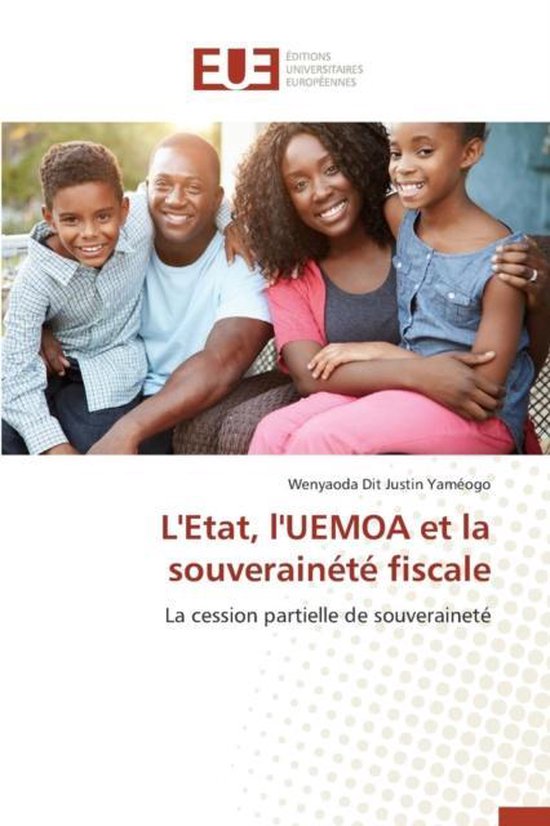 Omn.Univ.Europ.- L'Etat, l'Uemoa Et La Souverainété Fiscal ... - cover