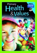 Primary Health and Values: Bk. E