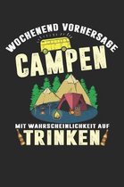 Wochenend Vorhersage Campen Mit Wahrscheinlichkeit Auf Trinken