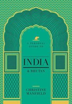 A Personal Guide to India and Bhutan