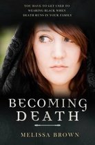 Becoming Death