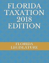 Florida Taxation 2018 Edition