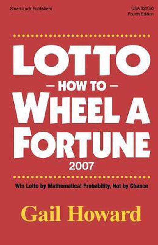 Lotto How to Wheel A Fortune 2007 - cover