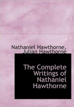 The Complete Writings of Nathaniel Hawthorne