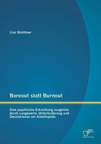 Boreout statt Burnout