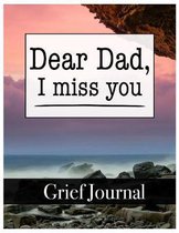 Dear Dad, I miss you Grief Journal
