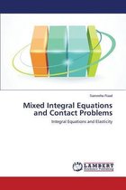 Mixed Integral Equations and Contact Problems