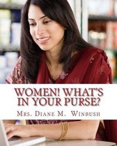 Women! What's In Your Purse?