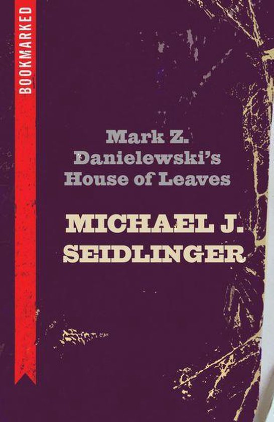 Bookmarked 5 - Mark Z. Danielewski's House of Leaves: Bookma ... - cover