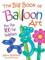 Dover Crafts: Dolls & Toys - The Big Book of Balloon Art