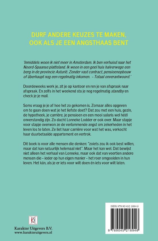 Het leven is te kort om op kantoor te zitten