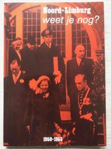 Noord Limburg weet je nog ? 1950-1955 (Fotoboek)
