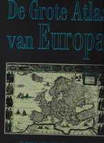 De grote atlas van Europa