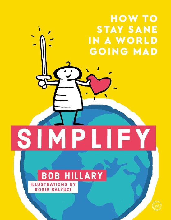 Simplify: How to Stay Sane in a World Going Mad - cover