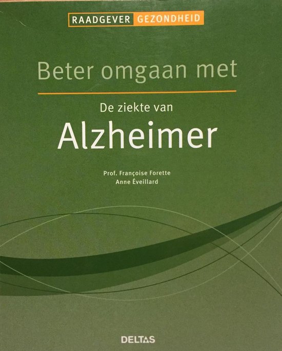 Cover van het boek 'Beter omgaan met ziekte van Alzheimer' van  *