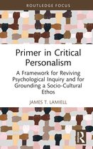 Advances in Theoretical and Philosophical Psychology- Primer in Critical Personalism