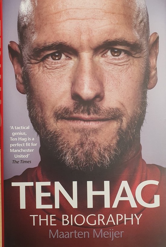 Boekcover met een close-up van Erik ten Hag. Tekst: TEN HAG THE BIOGRAPHY Maarten Meijer.