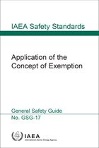 IAEA Safety Standards Series NO. GSG-17- Application of the Concept of Exemption