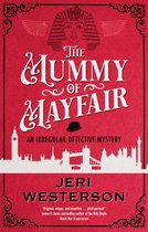 An Irregular Detective mystery-The Mummy of Mayfair