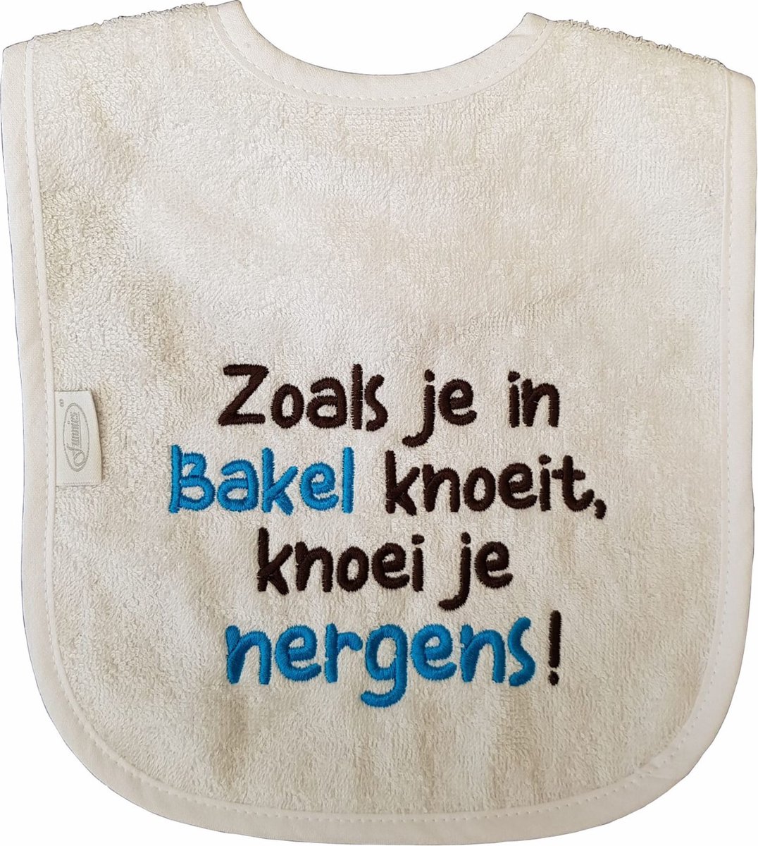 Goedkoopste Witte slab met Zoals je in Bakel knoeit, knoei je nergens! - babyshower, zwanger, cadeautje, kraamcadeau, grappig, geschenk, baby, tekst, plaatsnaam, noord-brabant