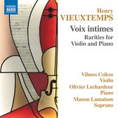 Manon Lamaison, Olivier Lechardeur, Vilmos Csikos - Vieuxtemps: Voix Intimes, Rarities For Violin And Piano (CD)