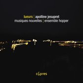 Ensemble Hopper - Apolline Jesupret: Lueurs (CD)
