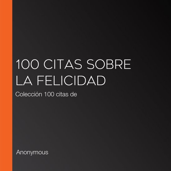100 citas sobre la felicidad - cover