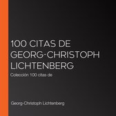100 citas de Georg-Christoph Lichtenberg