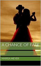 A Chance of Fate