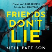 Friends Don’t Lie: The thrilling new suspense novel with a gutpunch twist you won’t be able to put down in 2022
