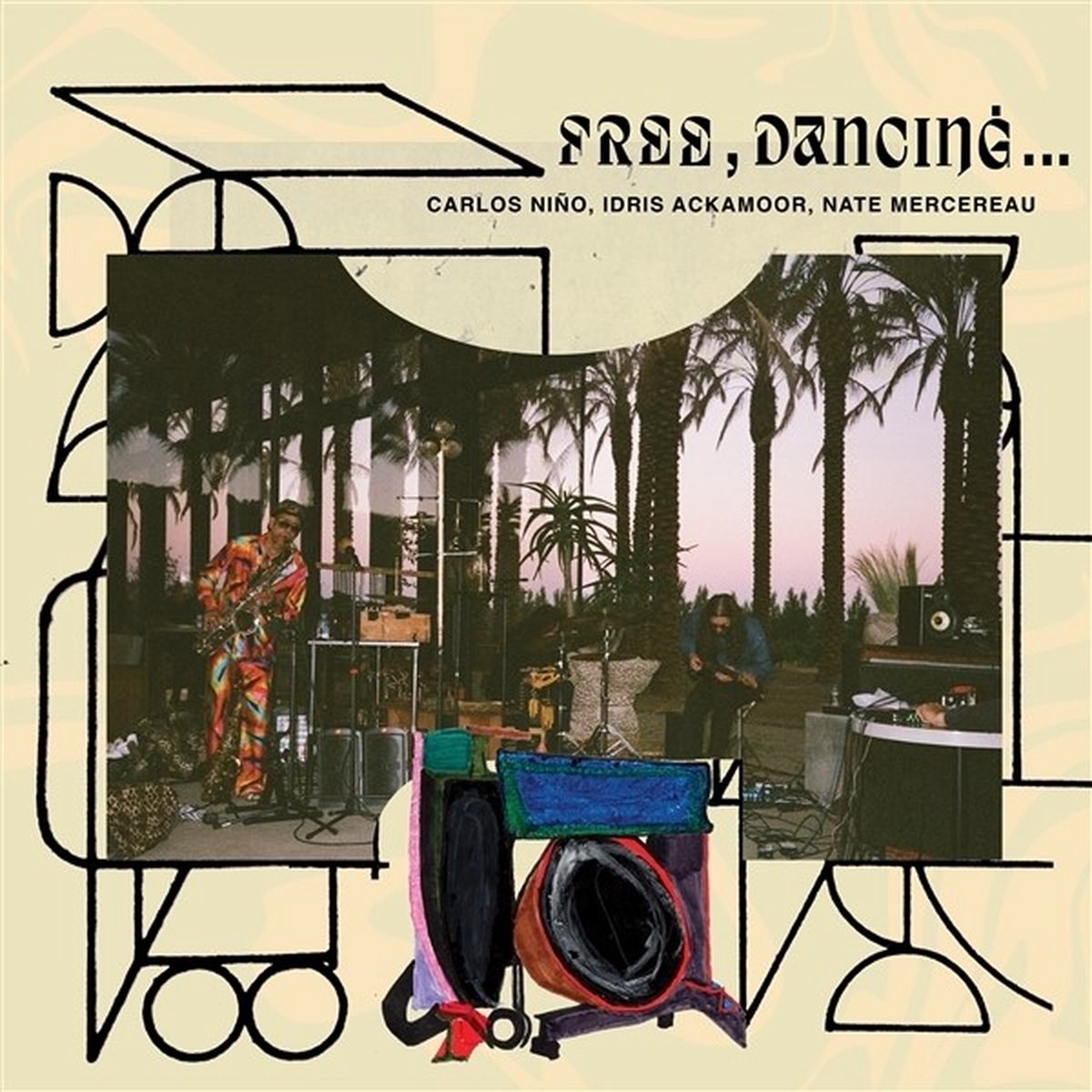 Carlos Niño, Idris Ackamoor, Nate Mercereau - Free, Dancing... (LP)