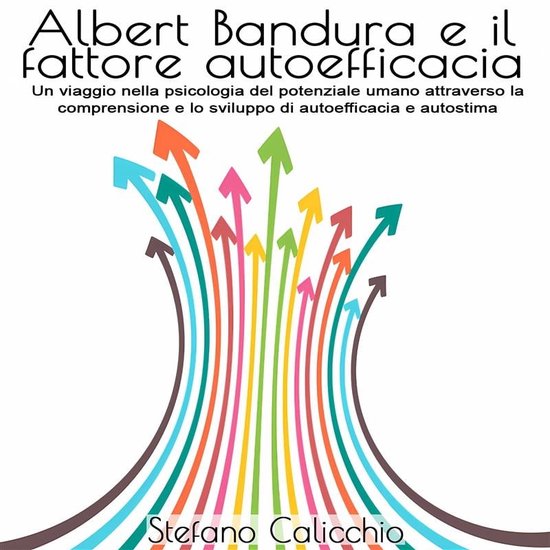 Albert Bandura e il fattore autoefficacia - cover