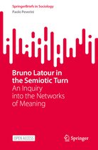 SpringerBriefs in Sociology- Bruno Latour in the Semiotic Turn