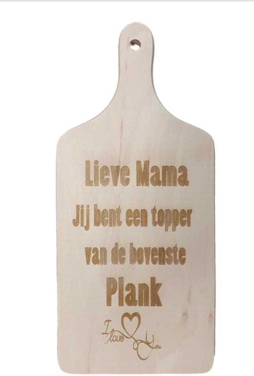 Snijplank - serveerplank - je bent een topper van de bovenste plank - I love you