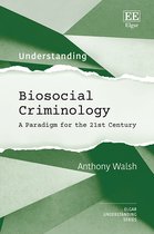 Understanding series- Understanding Biosocial Criminology