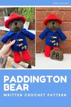 Paddington Bear - Written Crochet Pattern